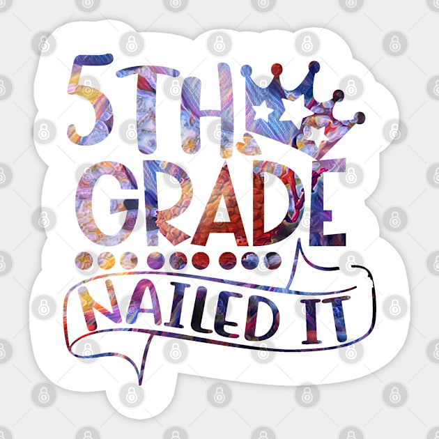 th grade nailed it Sticker by PsyCave